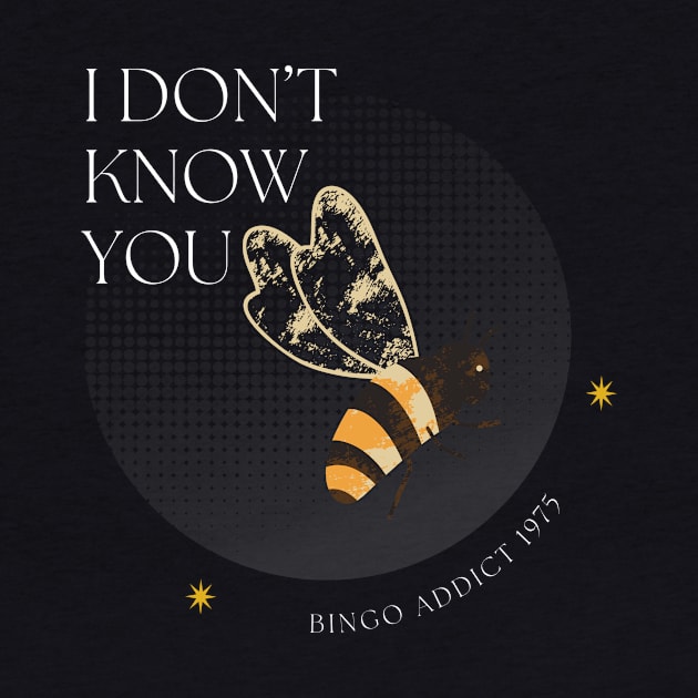 I Don’t Know You by Confessions Of A Bingo Addict